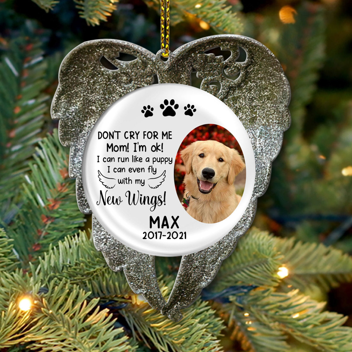 89Customized Don't Cry For Me Mom Dog Memorial Personalized Ornament
