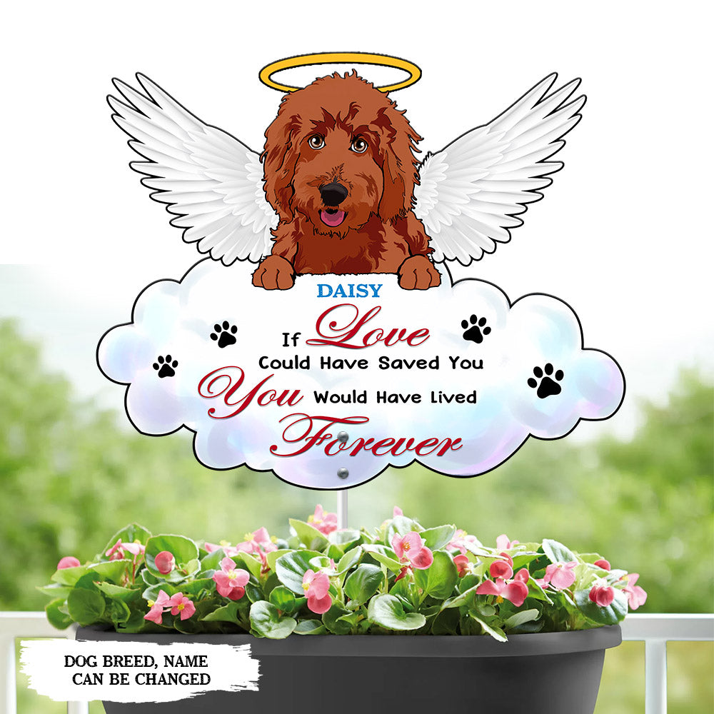 89Customized If Love Could Have Saved You You Would Have Lived Forever Angel Dog Dog Memorial Metal Garden Art