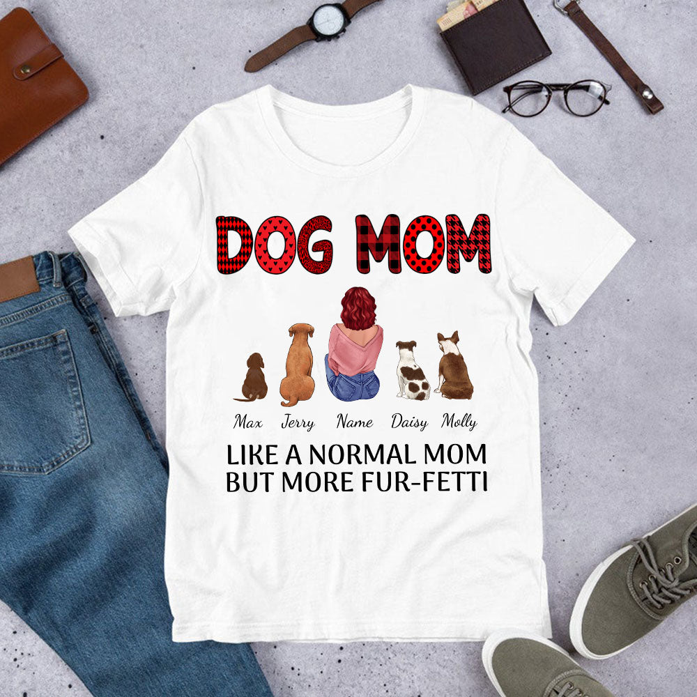 89Customized Personalized 2D Shirt Family Dog Mom More Fur-fetti