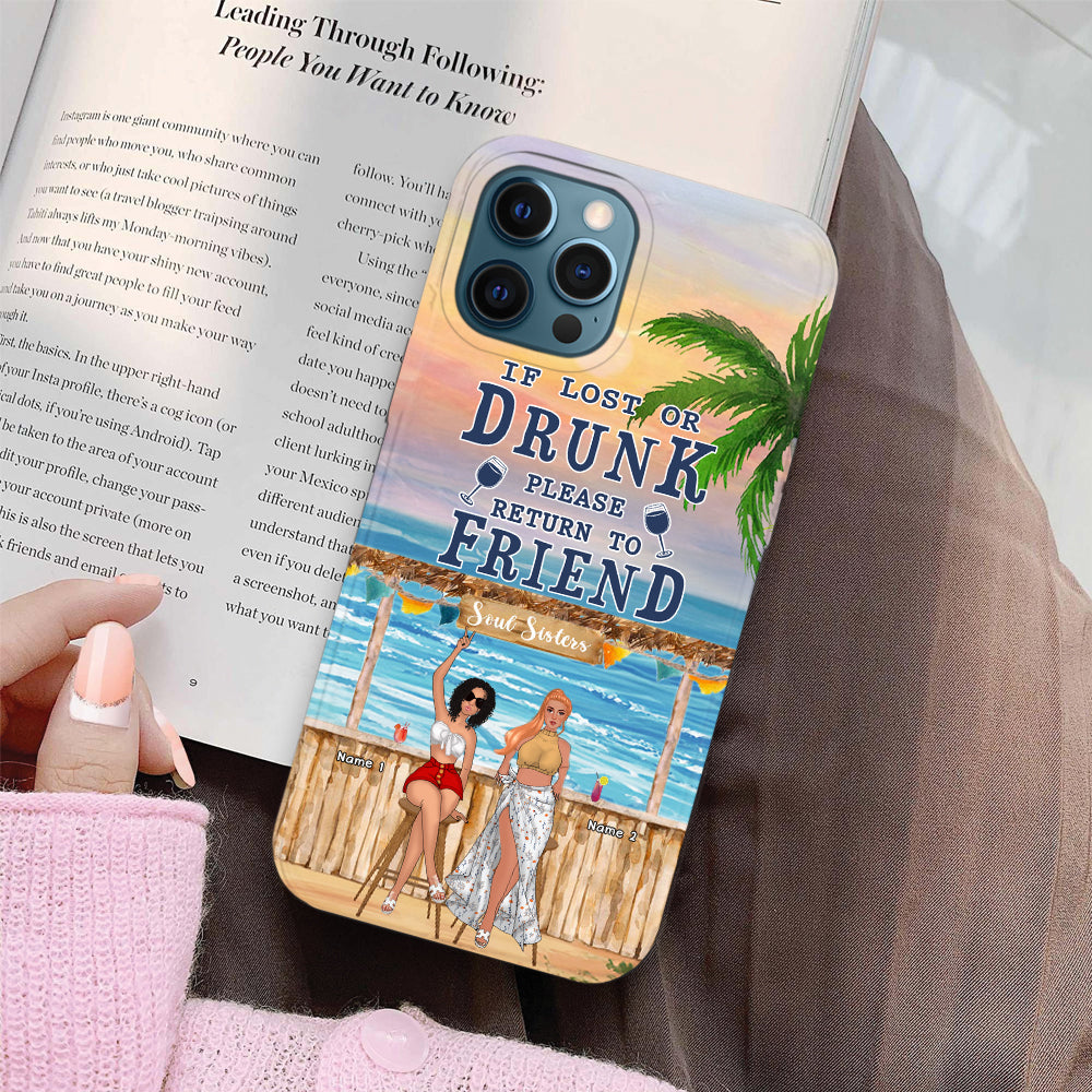 89Customized If lost or drunk please return to friend Bestie Customized Phone Case