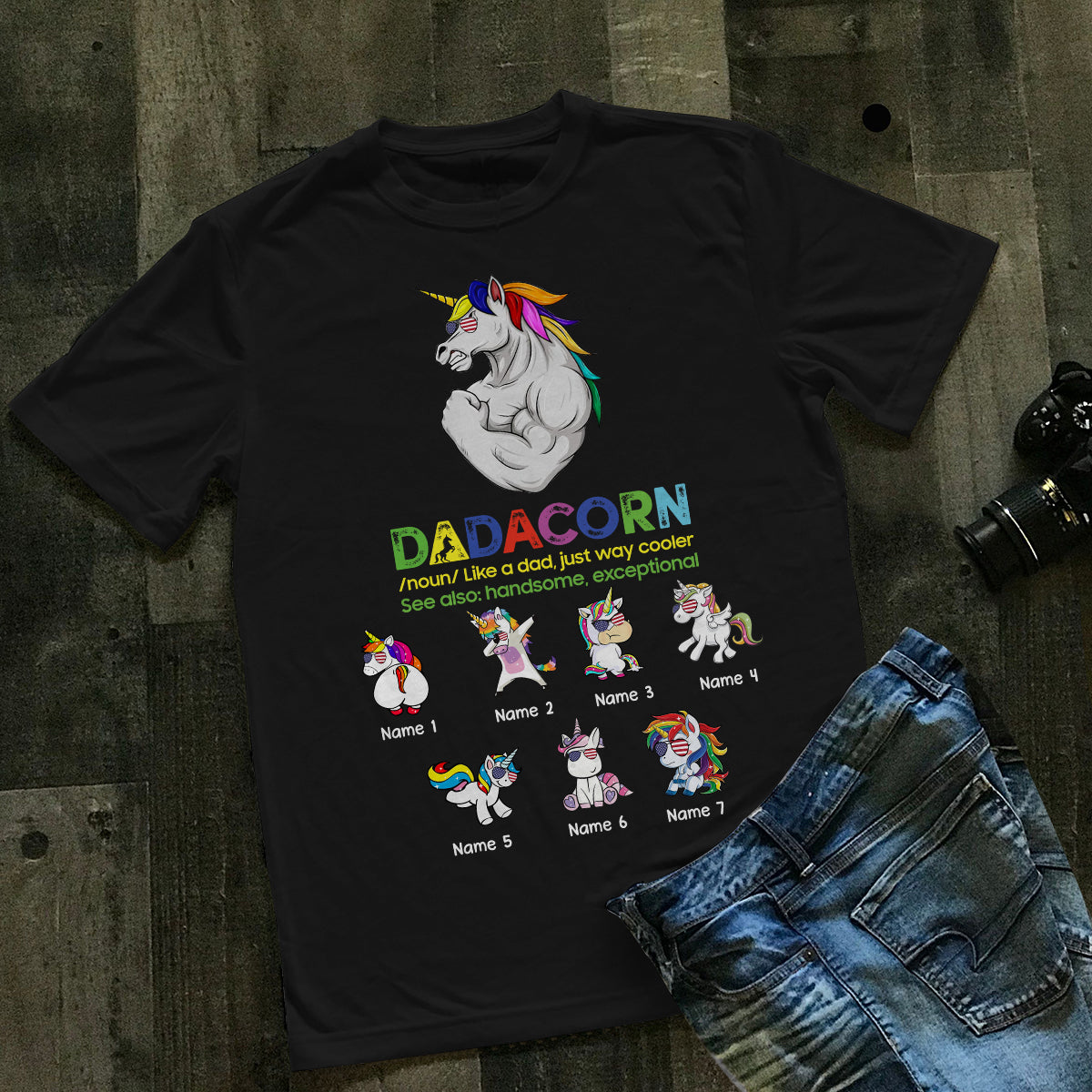 89CustomizedDadacorn (Noun) like a dad just way cooler see also: handsome, exceptional Shirt