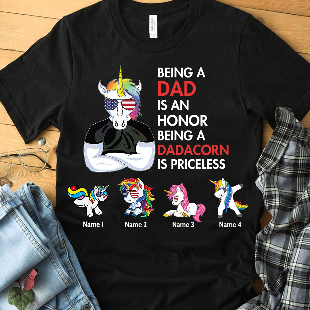 89Customized Being a Dad is an honor Being a Dadacorn is priceless Shirt