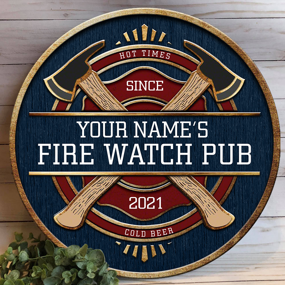 89Customized Fire Watch Pub Customized Wood Sign