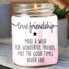 89Customized I Hope This Candle Smells Better Than The Sh*t I Put You Through Besties Personalized Candle