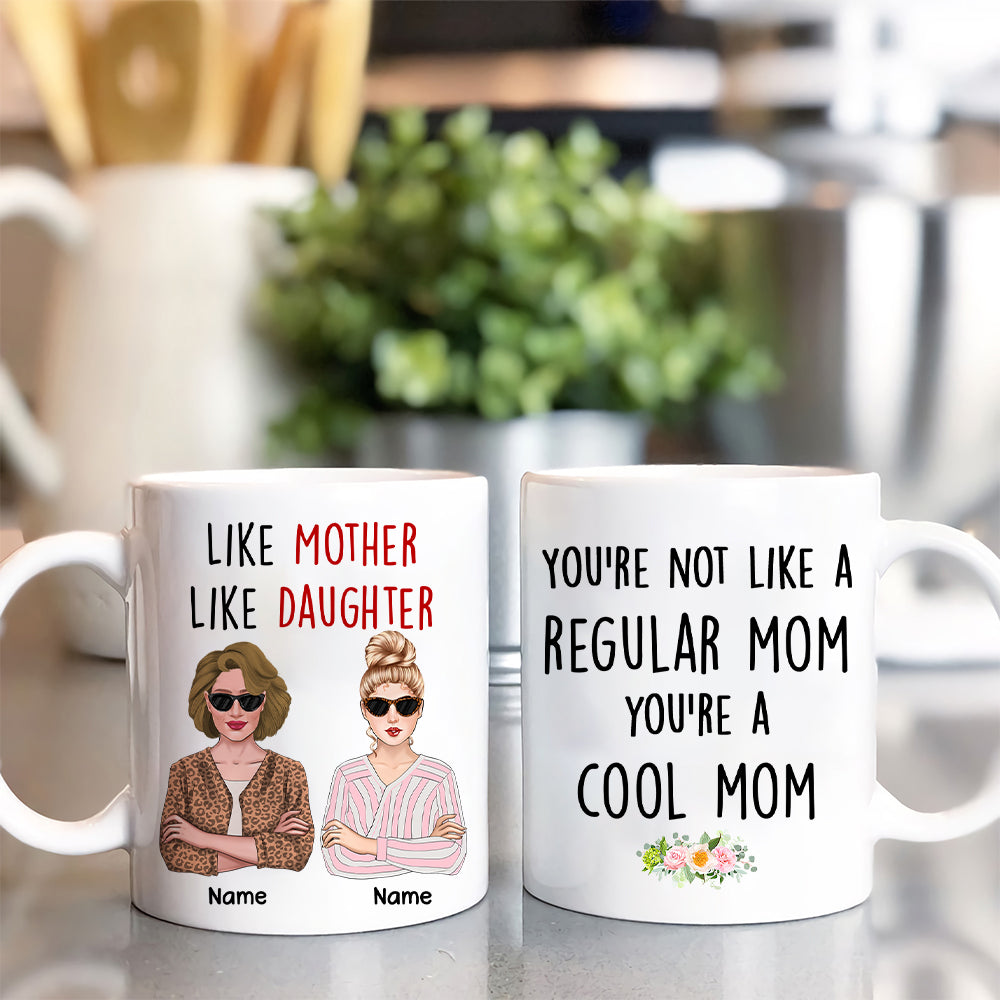 89Customized Having me as a daughter is really the only gift you need Gift for Mom Personalized Mug