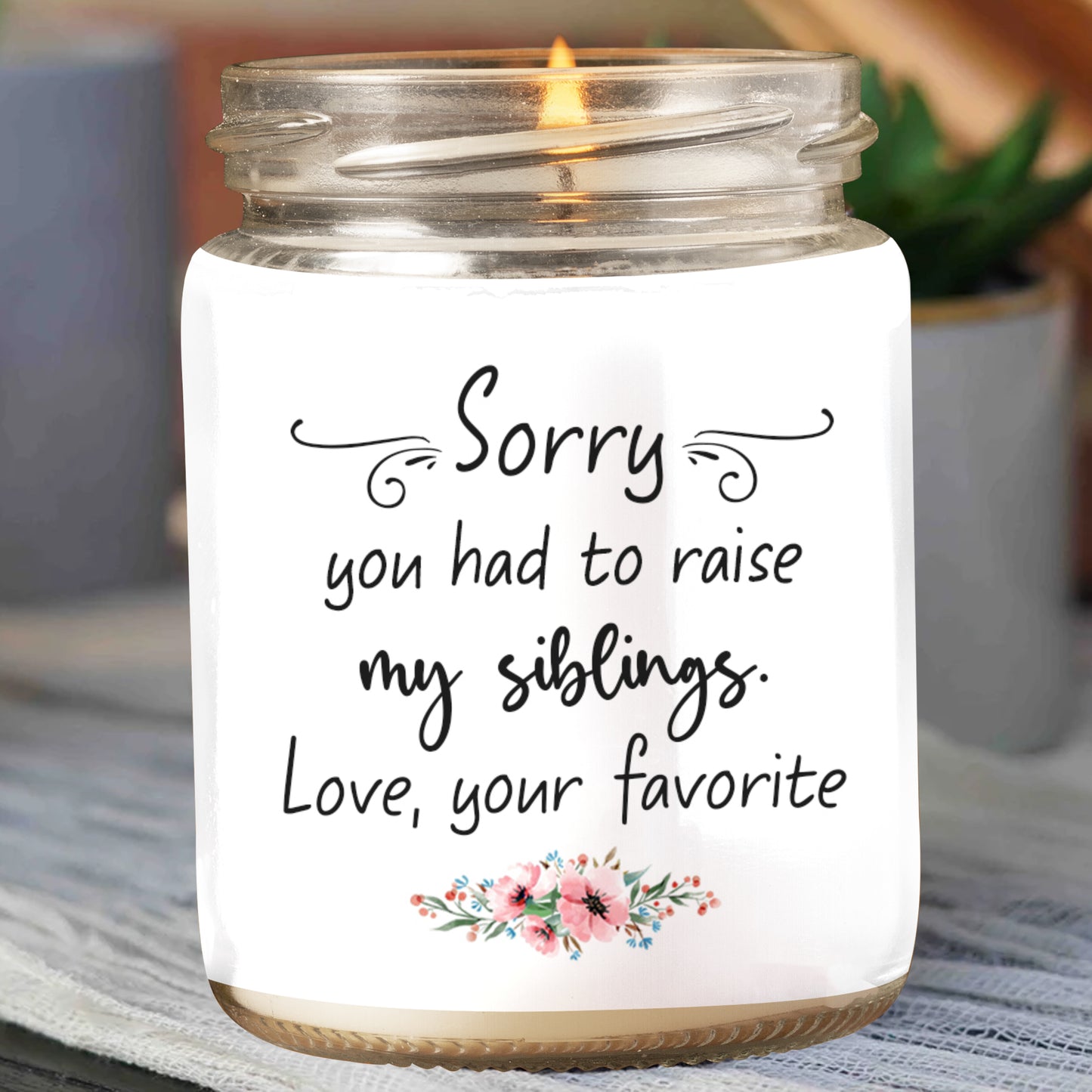 89Customized Mom Thanks For Sharing Your DNA Now We're Both B*tches Personalized Candle