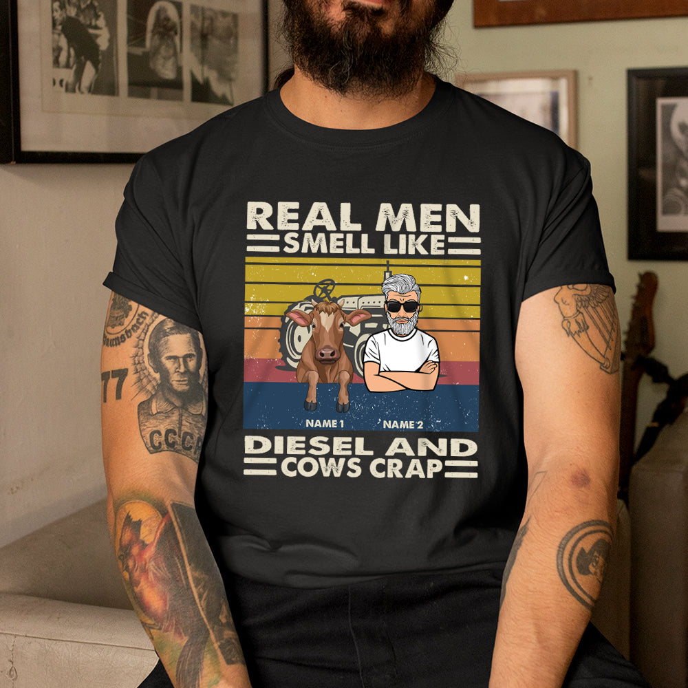 89Customised Real Men Smell Like Diesel And Cow Crap Personalized Tshirt