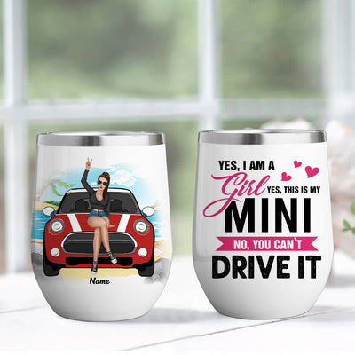 89Customized This Is My Mini No You Can't Drive It Wine Tumbler