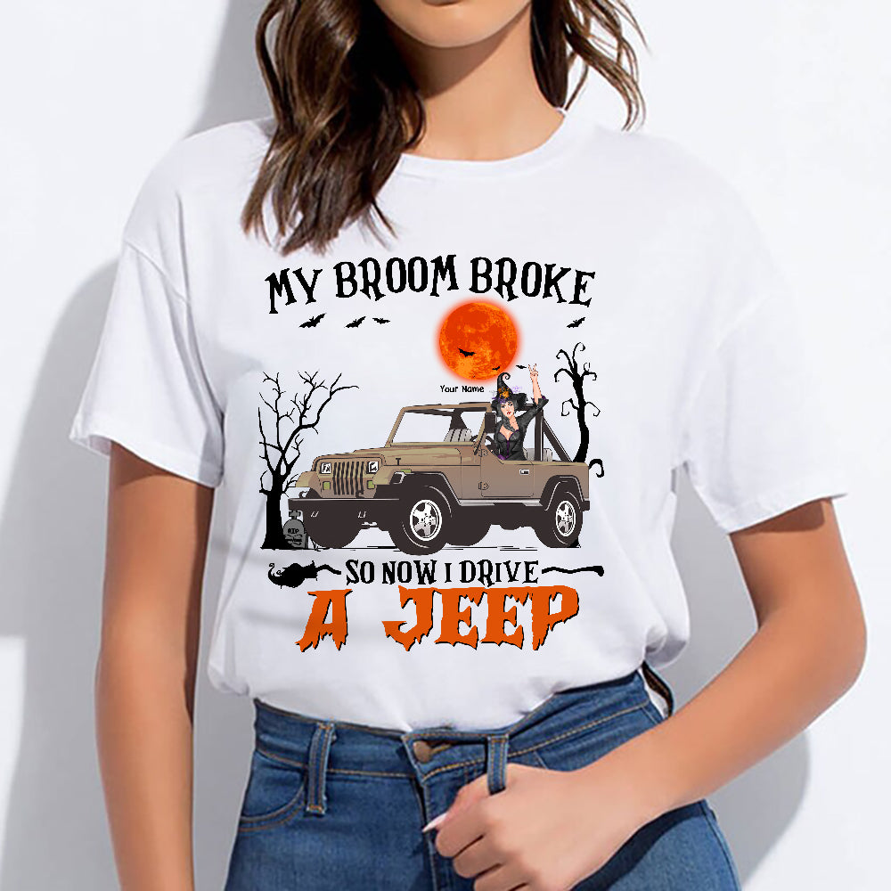 89Customized My broom broke so now I drive a Jeep ver 2 Halloween personalized shirt