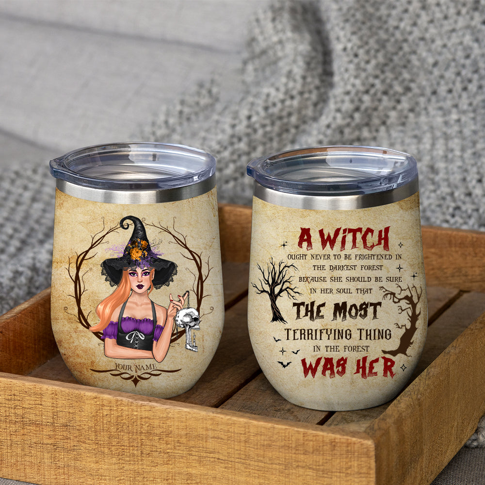 89Customized The most terrifying thing in the forest was her Customized Wine Tumbler