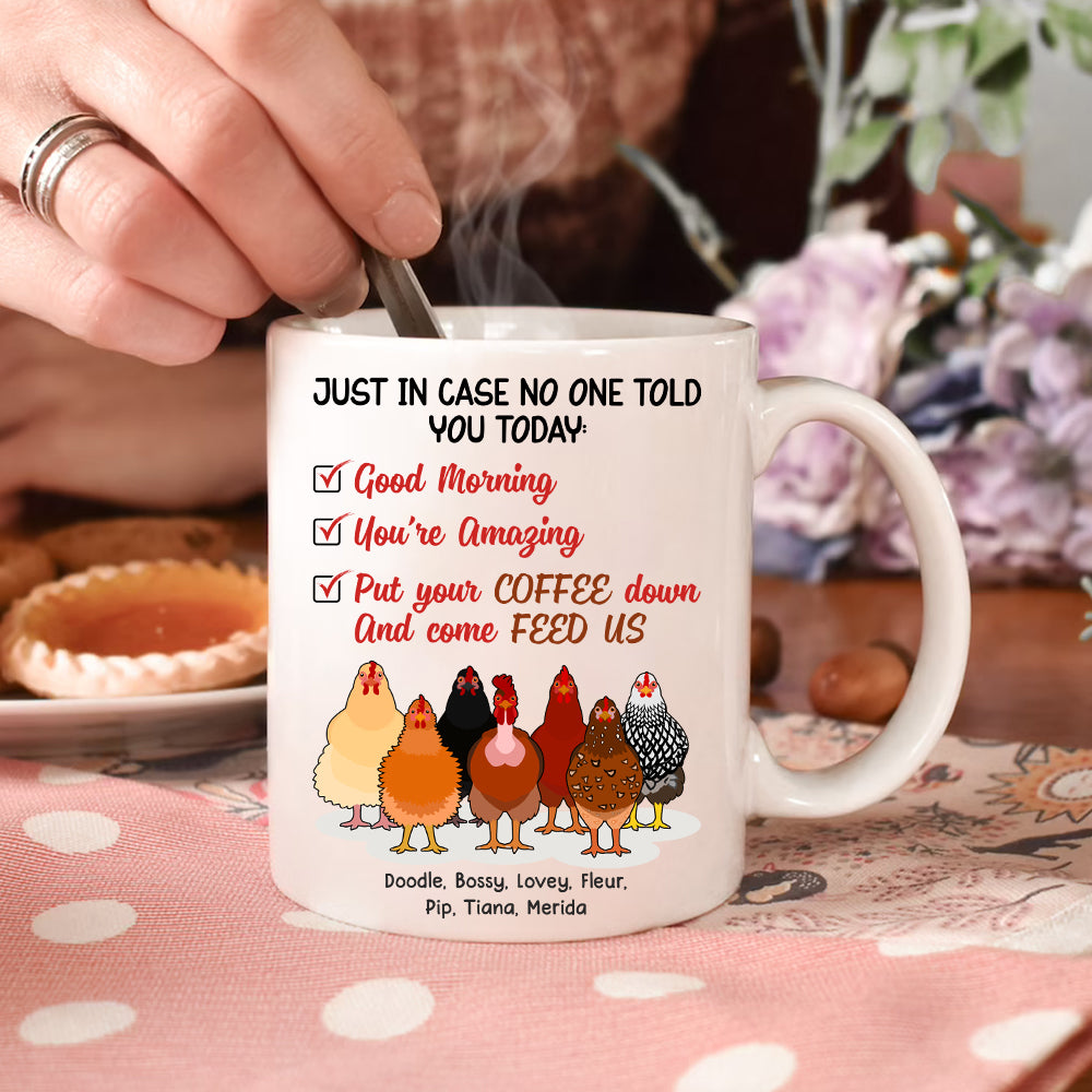 89Customized Just In Case No One Tell You Today Personalized Mug