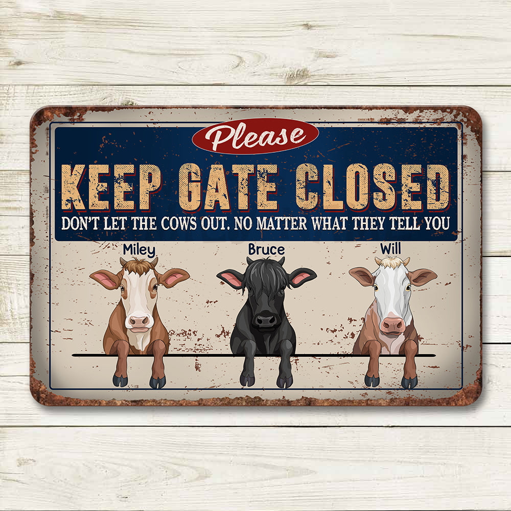 89Customized Keep Gate Closed Funny Cows Personalized Printed Metal Sign