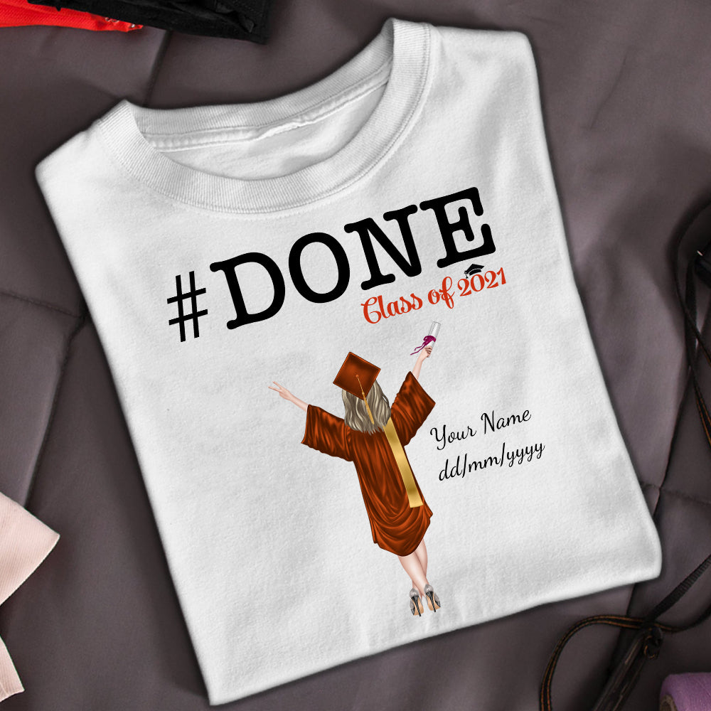 89Customized Done Class of 2021 graduation personalized shirt