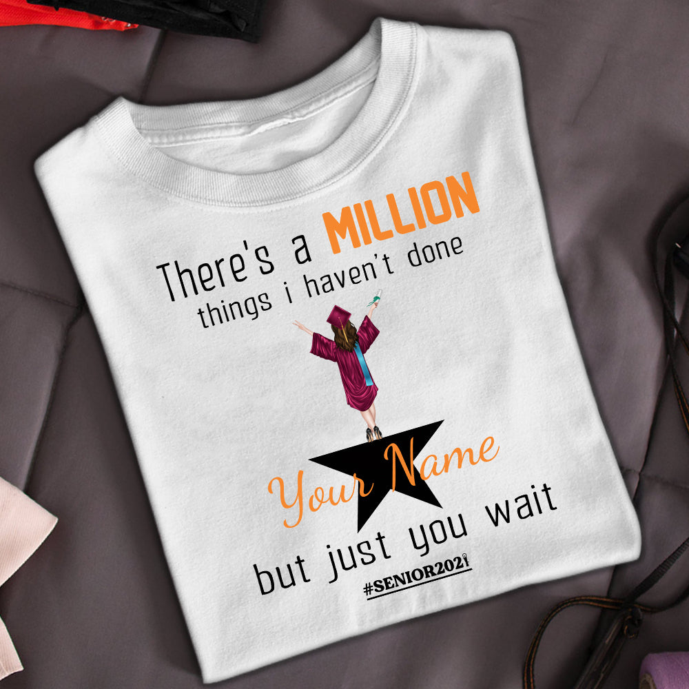 A million things I havent done senior 2021 graduation personalized shirt