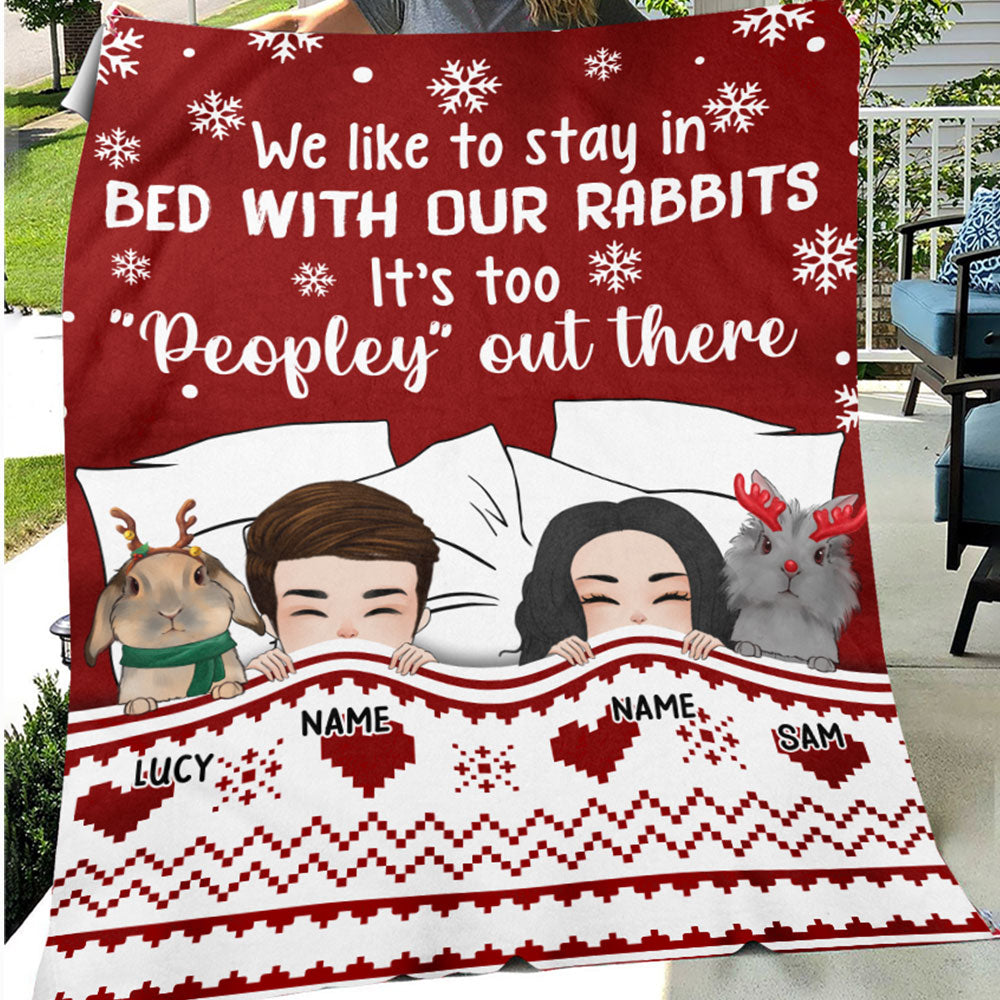 89Customized We just want to cuddle our rabbits and watch Christmas Movies Personalized Blanket
