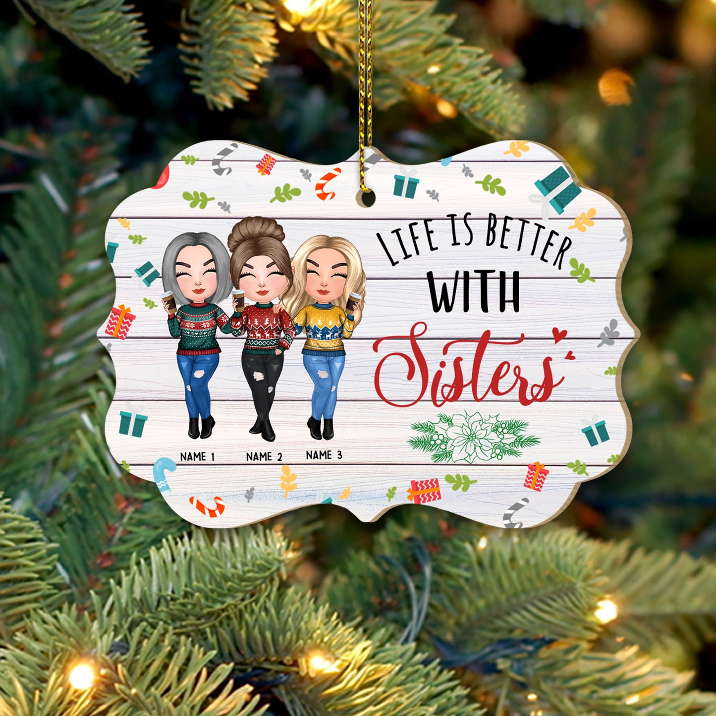 89Customized Life Is Better With Sisters Personalized Ornament