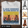89Customized I Like Horses And Dogs And Maybe 3 People Personalized Shirt
