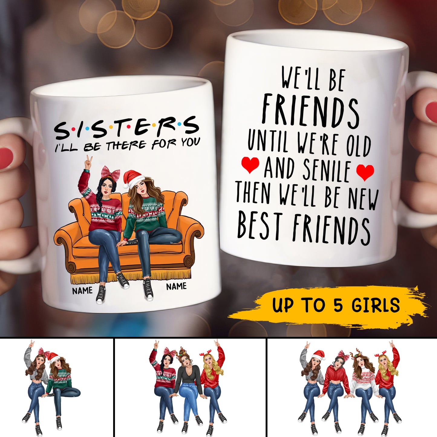 89Customized S.I.S.T.E.R.S I'll Be There For You Personalized Mug