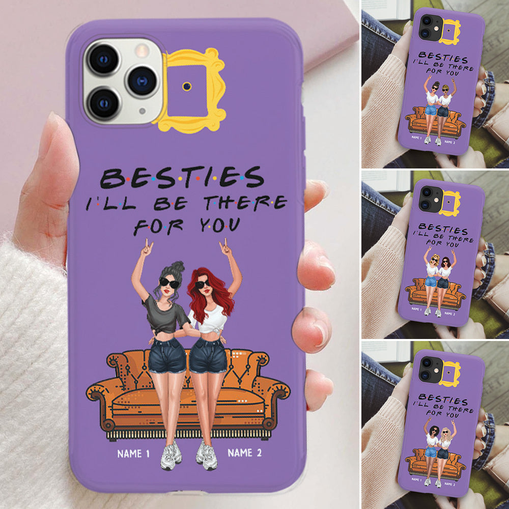 89Customized Besties I'll Be There For You Personalized Phone Case