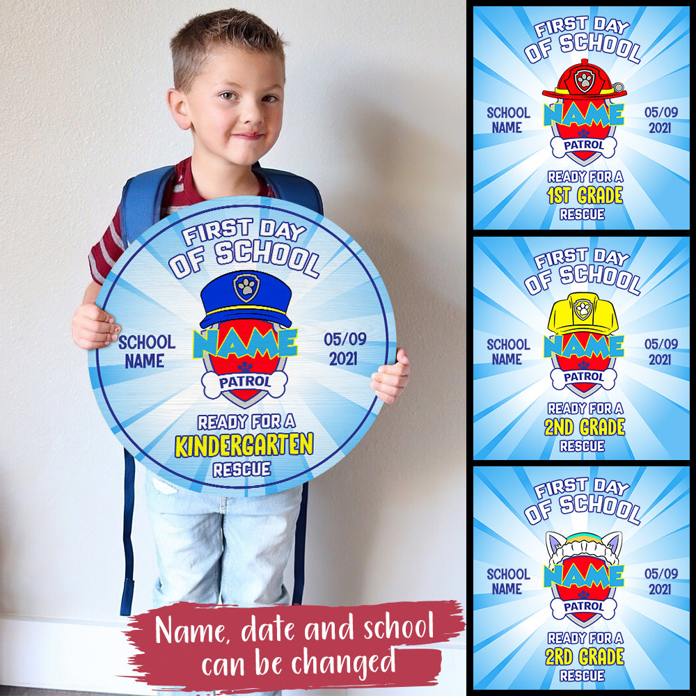 89Customized First day of school Ready for a school rescue personalized wood sign