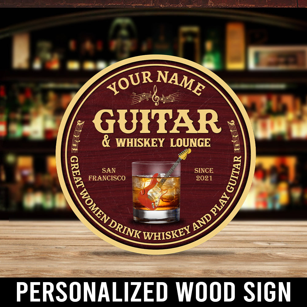 89Customized great women drink whiskey and play guitar personalized wood sign