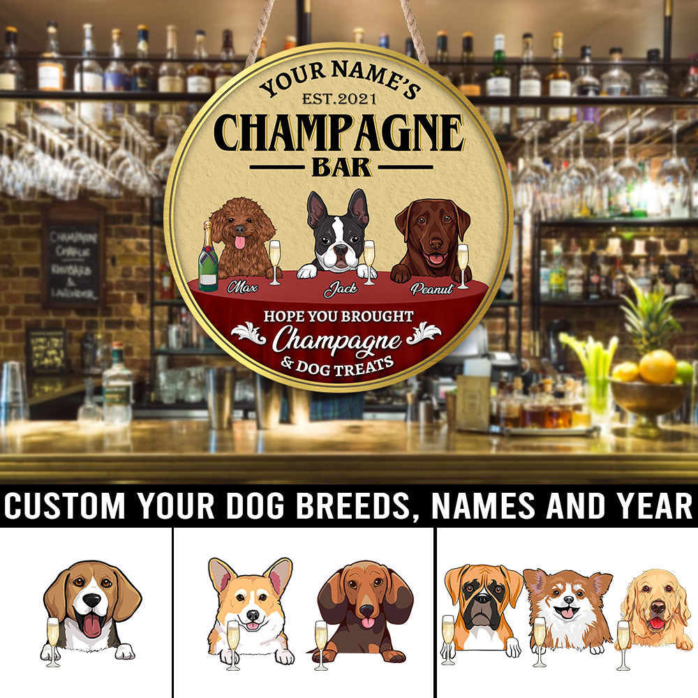 89Customized Hope you brought champagne and dog treats Customized Wood Sign
