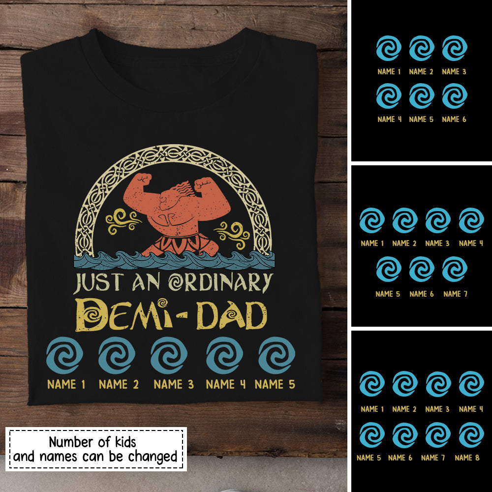 89Customized Just an ordinary Demi dad personalized shirt
