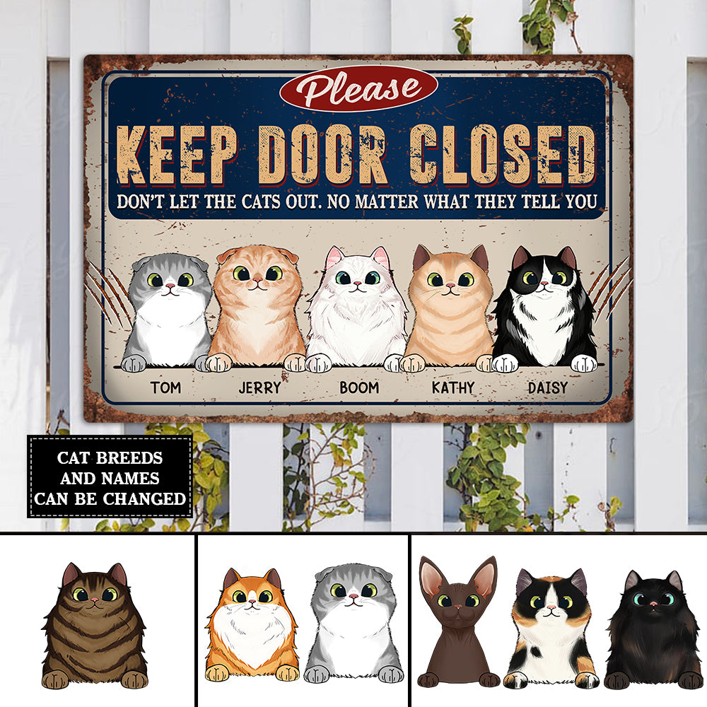 89Customized Keep Door Closed Funny Cats Personalized Printed Metal Sign
