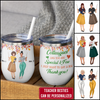 89Customized Colleagues like you are special and few Teacher Bestie Customized (No straw included) Wine Tumbler