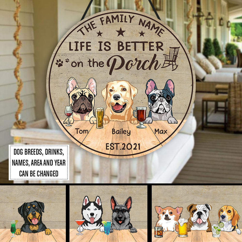 89Customized Life is better on the Porch Dog Customized Wood Sign