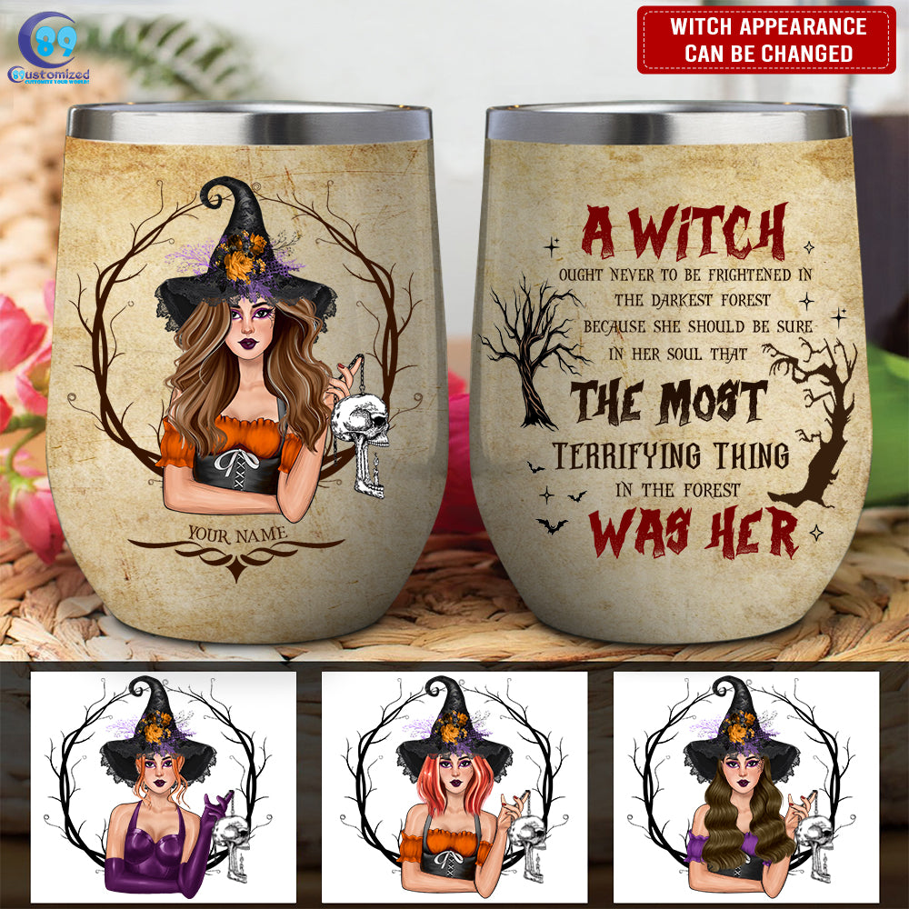 89Customized The most terrifying thing in the forest was her Customized Wine Tumbler