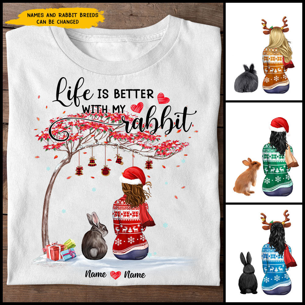 89Customized Life is better with my rabbit Personalized Shirt