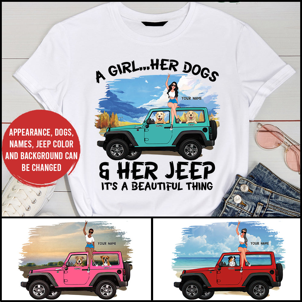 89Customized Jeep Girl And Her Dogs It's A Beautiful Thing Personalized Shirt