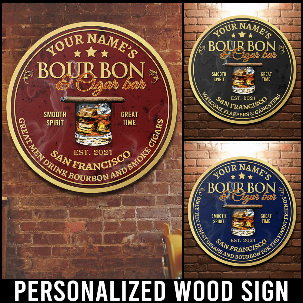 89Customized Great men drink bourbon and smoke cigars Customized Wood Sign