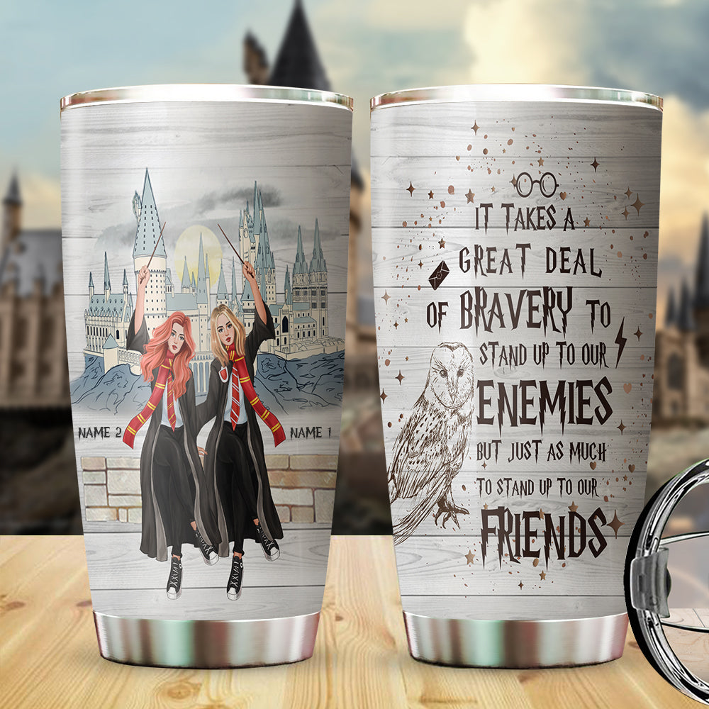 89Customized It takes a great deal of bravery to stand up to our enemies, but just as much to stand up to our friends Tumbler