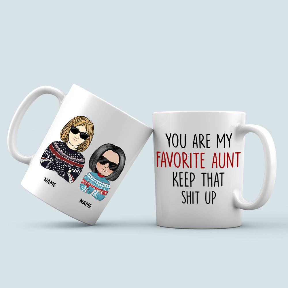 89Customized No Matter What Life Throws At You, At Least You Don't Have An Ugly Niece Gift For Auntie Personalized Mug