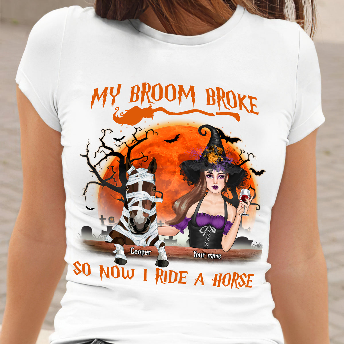 89Customized My Broom Broke So Now I Ride A Horse Personalized Shirt