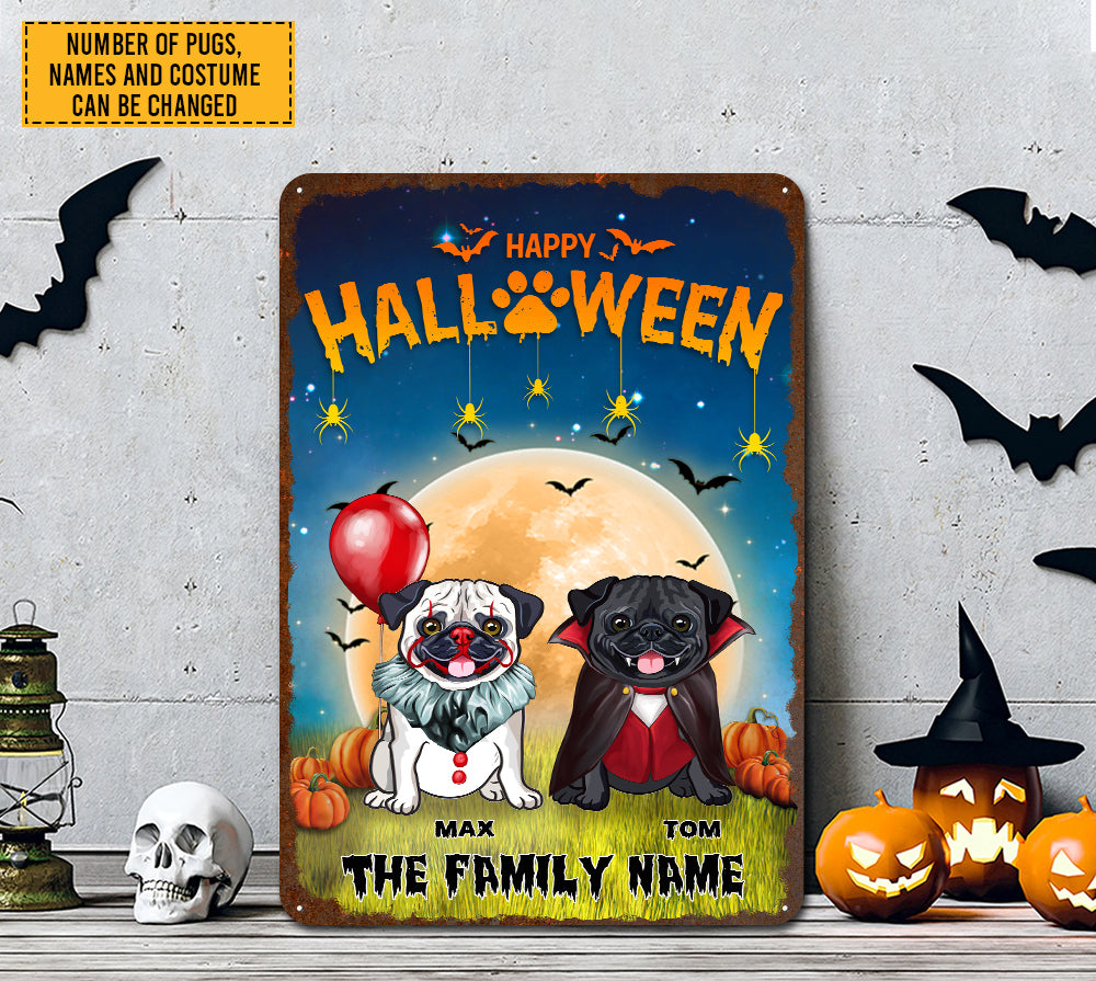 89Customized Happy Halloween Trick Or Treat Pug Welcome Personalized Printed Metal Sign