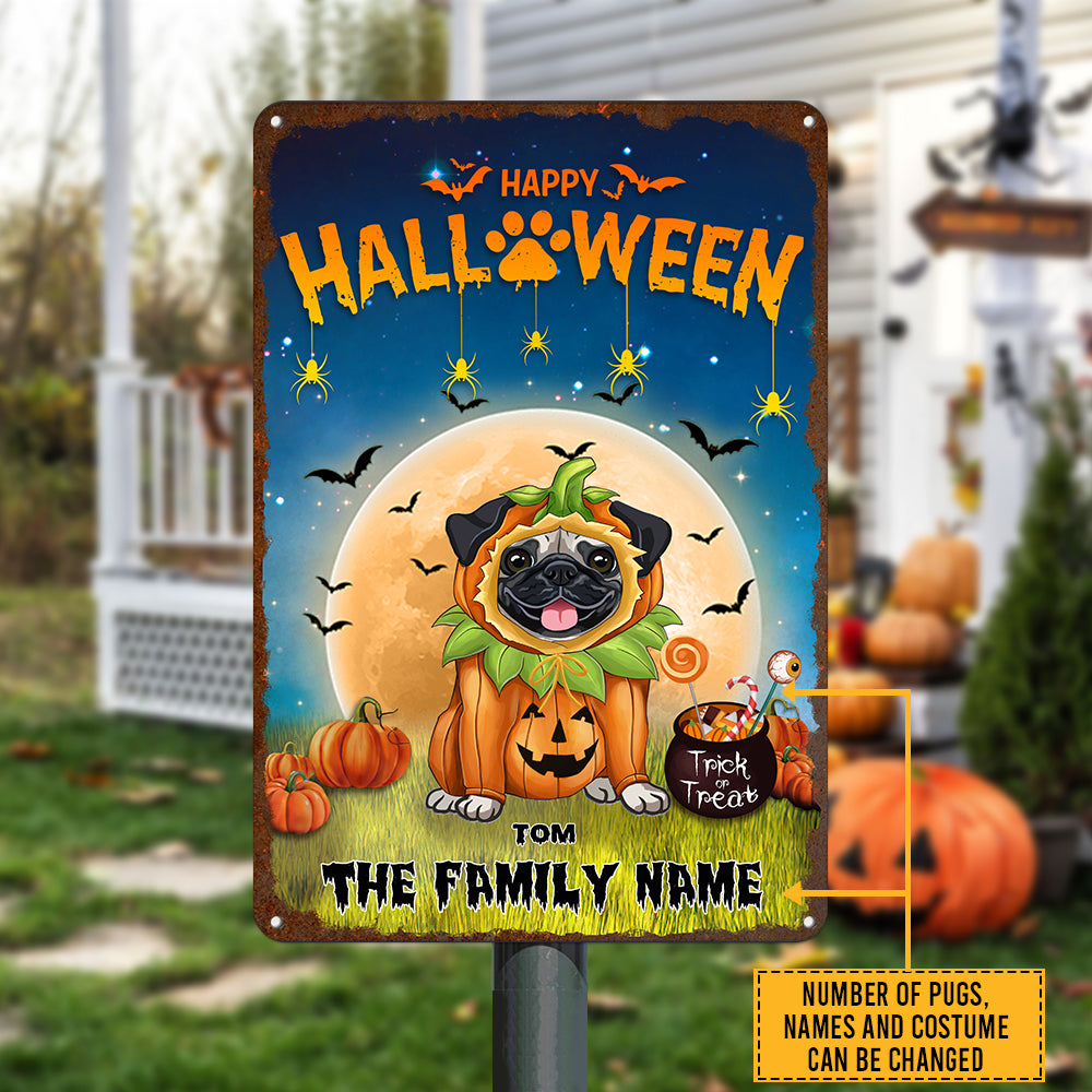89Customized Happy Halloween Trick Or Treat Pug Welcome Personalized Printed Metal Sign