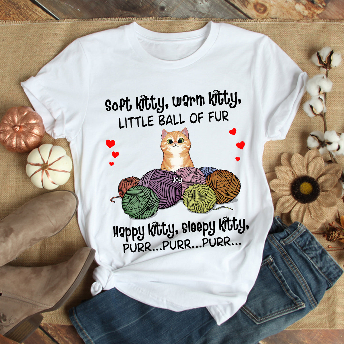89Customized Soft kitty, warm kitty, little ball of fur Happy kitty, sleepy kitty, purr purr purr Personalized Shirt