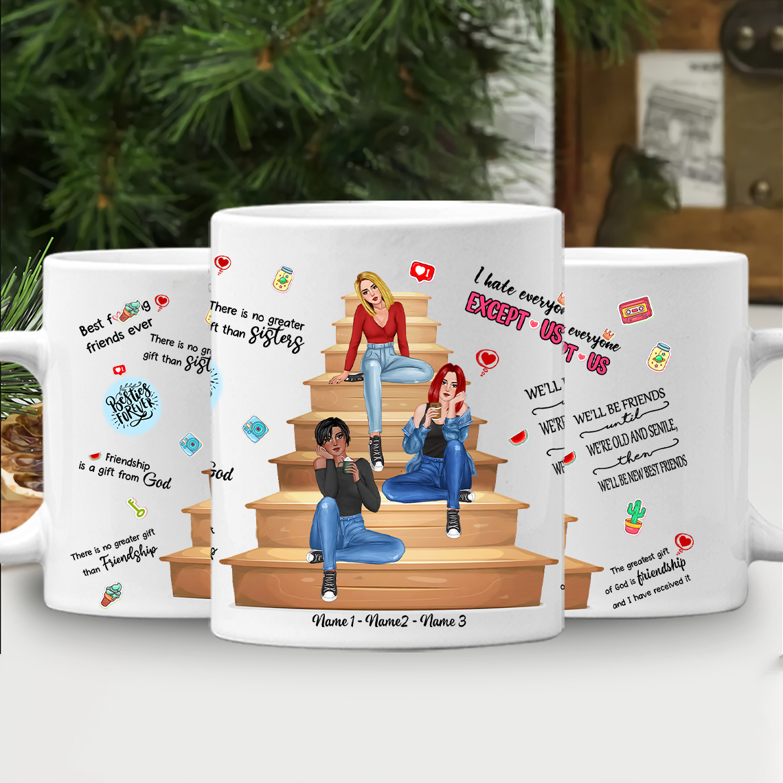 89Customized To My Best Friends I Hate Everyone Except Us Personalized Mug