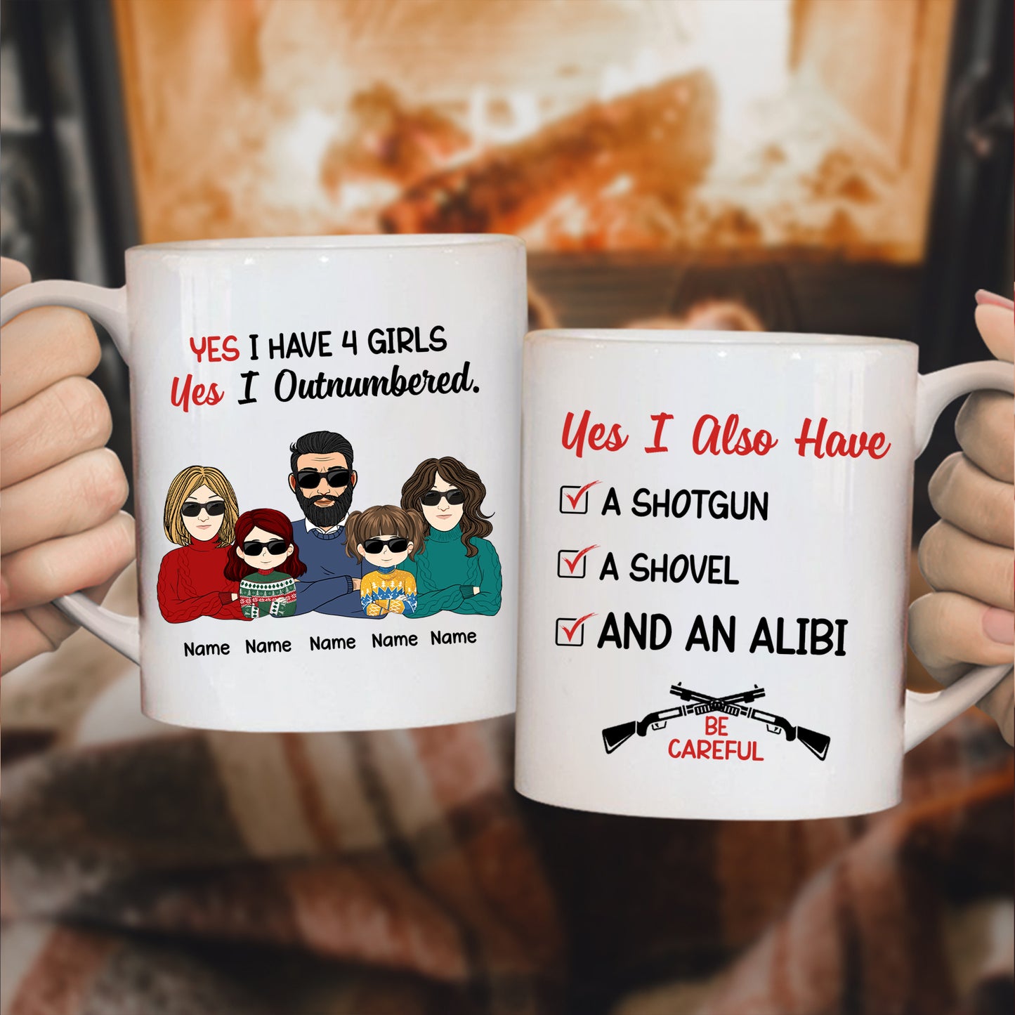 89Customized Yes I Have Daughters, Shovel, Alibi Personalized Mug