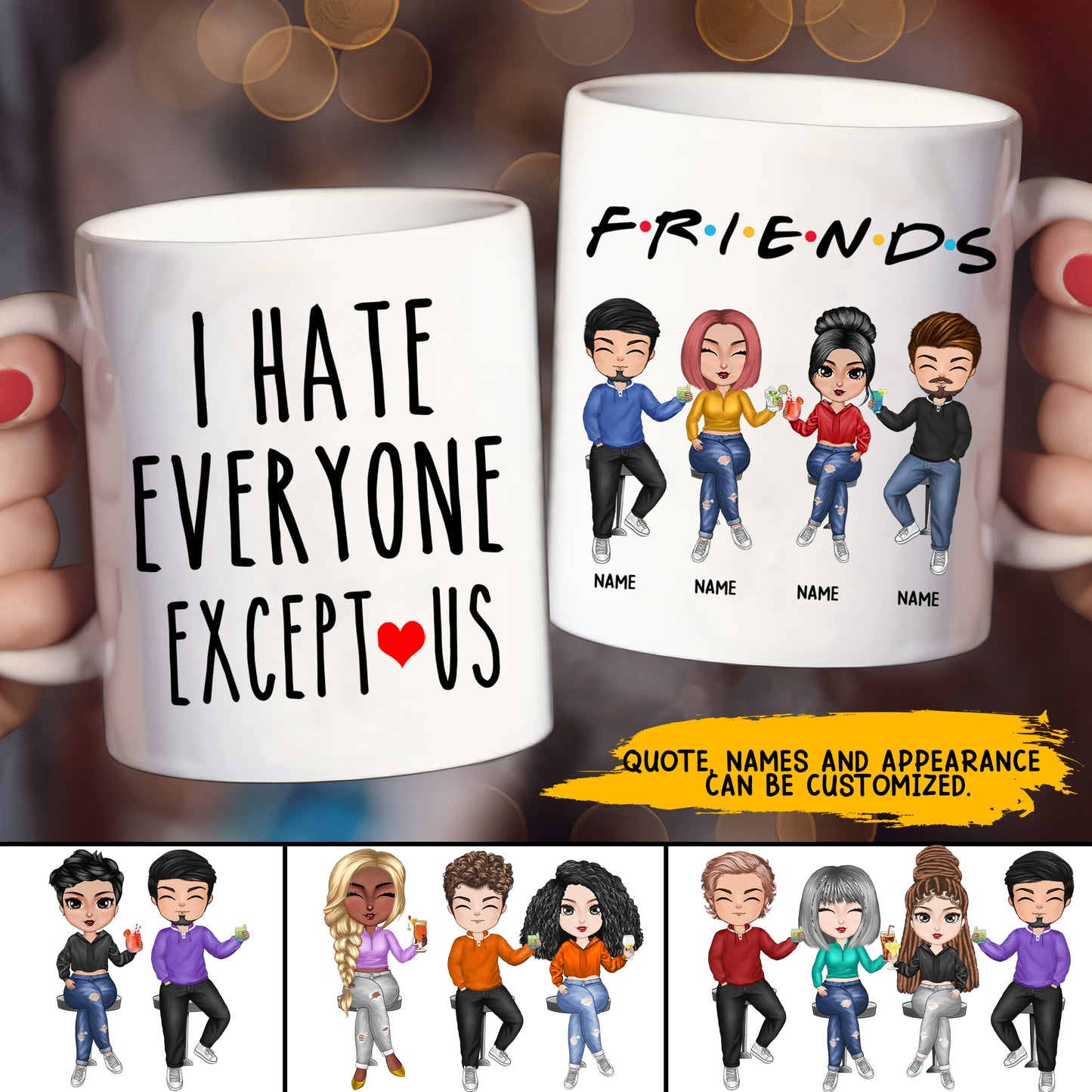 89Customized I Hate Everyone Except Us Personalized Mug