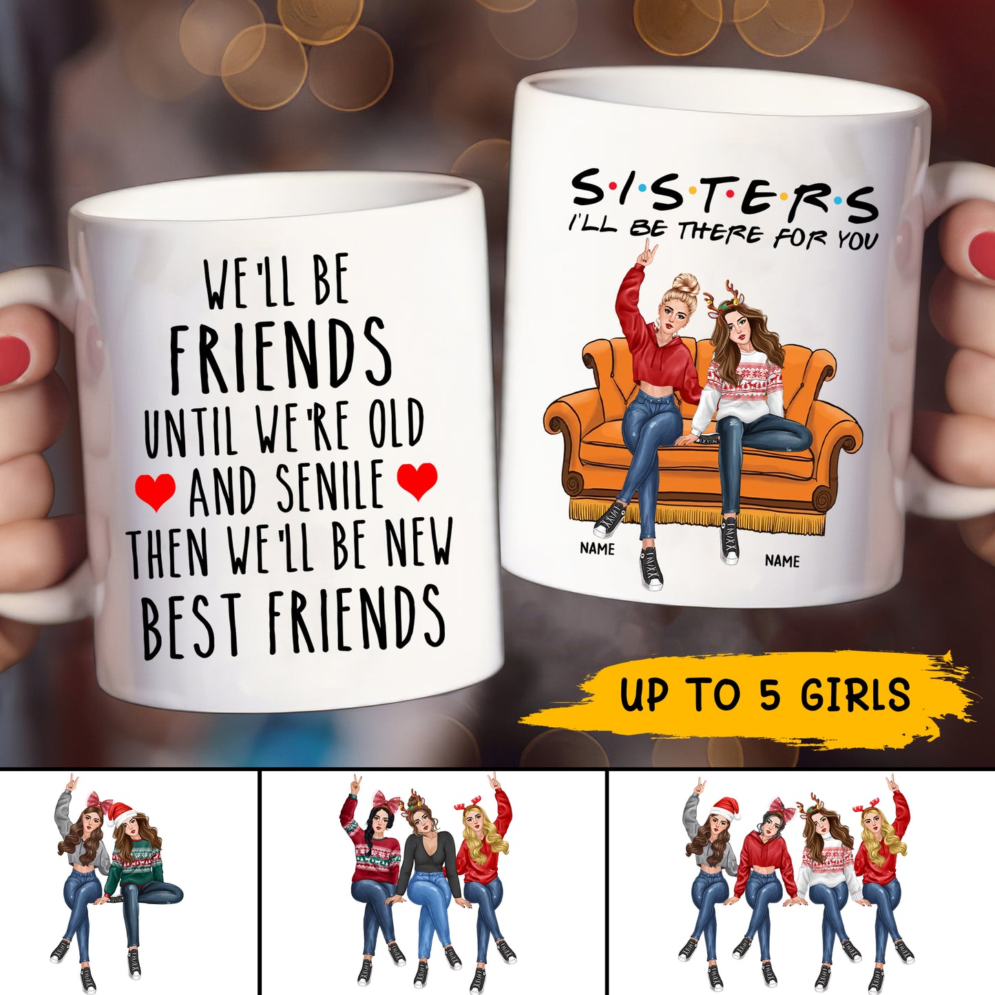 89Customized S.I.S.T.E.R.S I'll Be There For You Personalized Mug