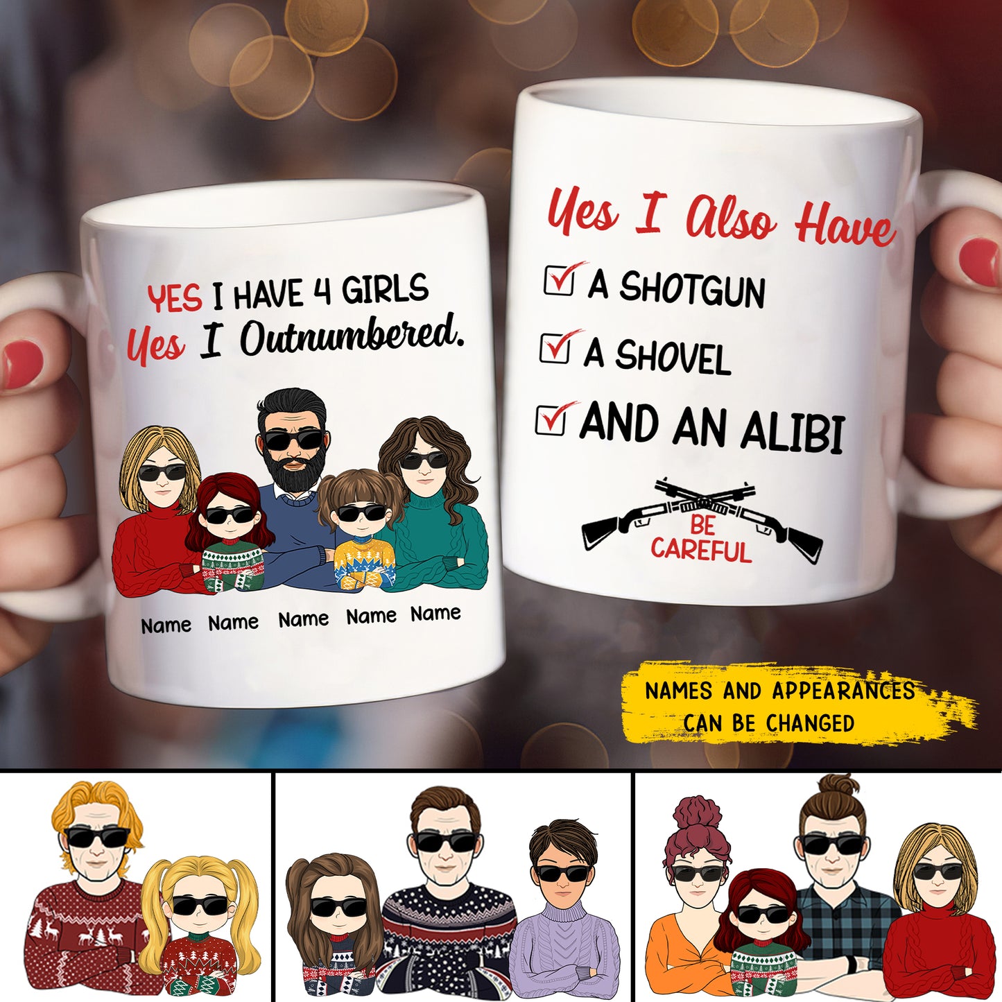 89Customized Yes I Have Daughters, Shovel, Alibi Personalized Mug