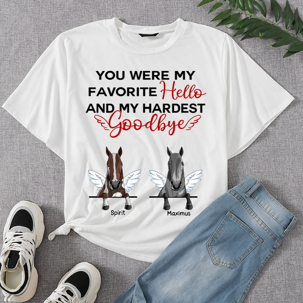 89Customized You were my favorite hello and my hardest goodbye horse personalized shirt