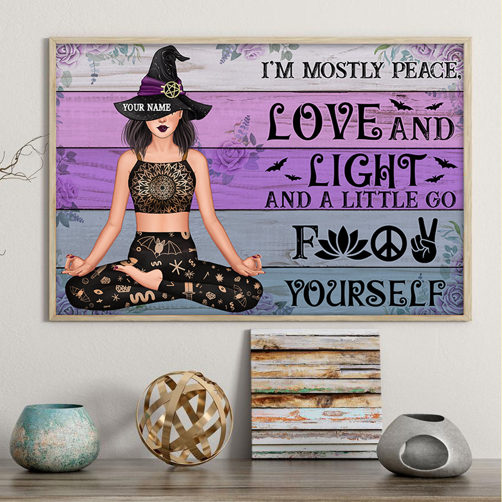 I'm mostly peace love and light yoga witch halloween personalized poster