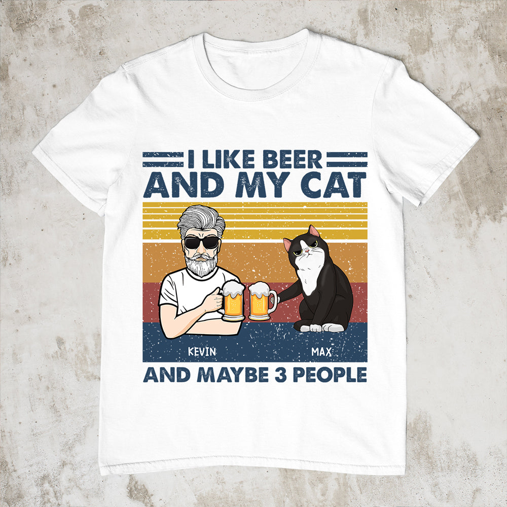 89Customized I like beer and my cat and maybe 3 people Personalized Shirt