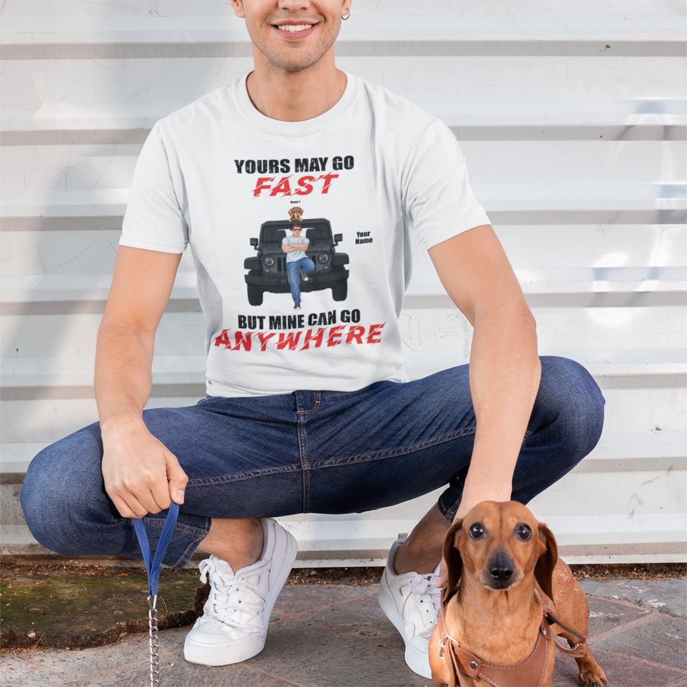 89Customized Yours May Go Fast But Mine Can Go Anywhere Personalized Shirt
