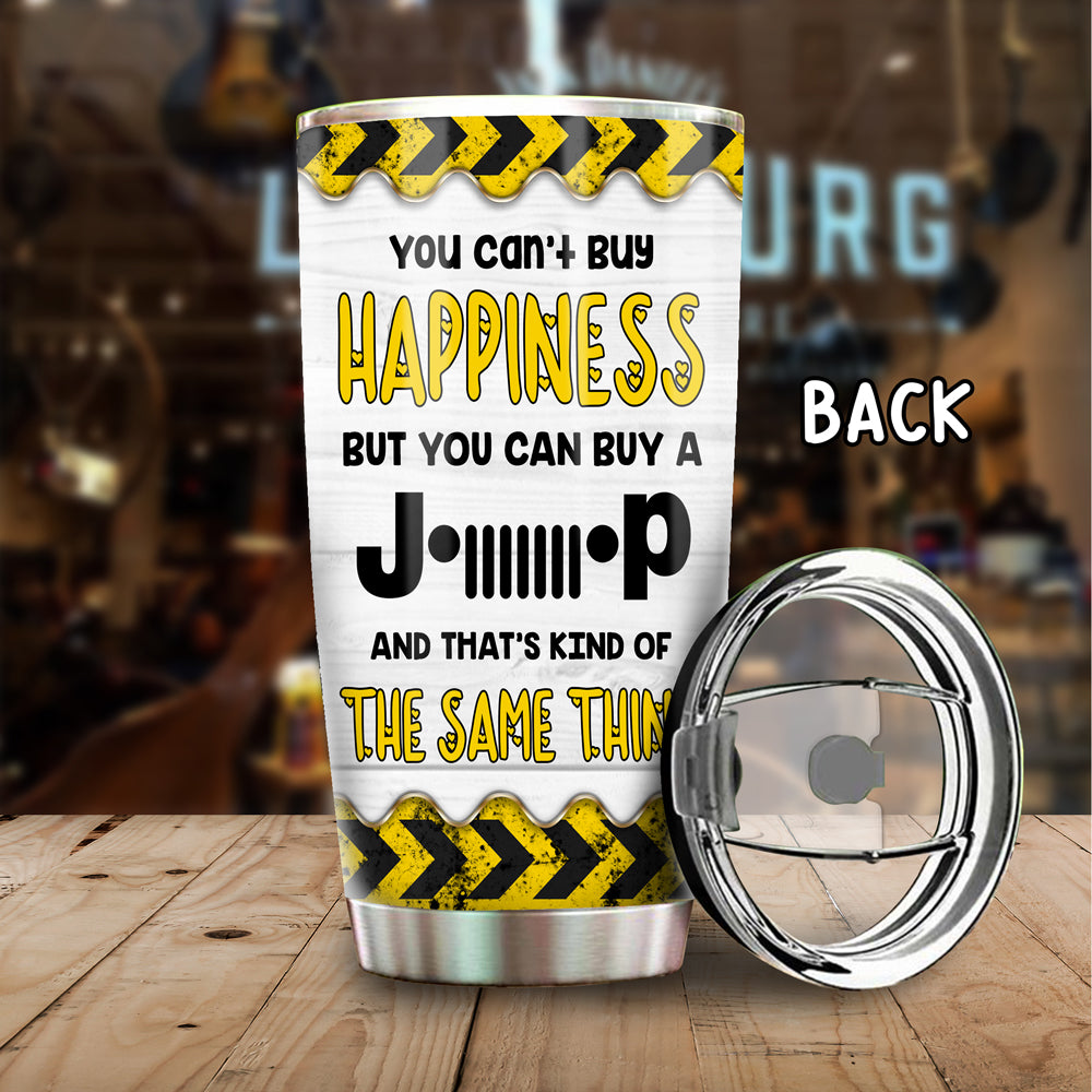 89Customized You can't buy happiness but you can buy a Jeep and that's kind of a same thing 2 Customized Tumbler